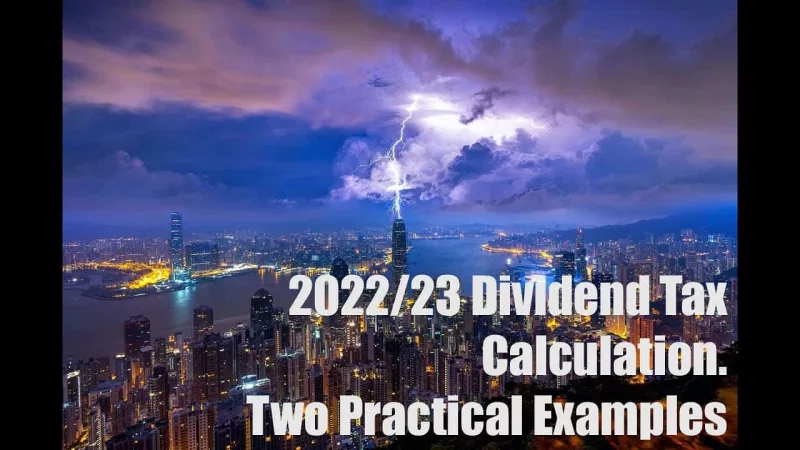 2022/23 Dividend Tax: Two Worked Examples